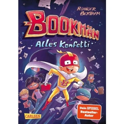 Abbildung von Bookmän: Alles Konfetti: Witzige Abenteuerreihe um einen Superhelden der Extraklasse für Jungs und Mädchen ab 7 Nominiert den Deutschen Kinderbuchpreis 2024