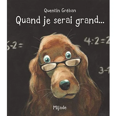 Abbildung von Quand je serai grand...