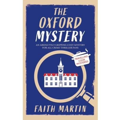 Abbildung von THE OXFORD mystery an absolutely gripping cozy for all crime thriller fans (Travelling Cook Mysteries, Band 5)