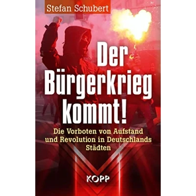 Abbildung von Der Bürgerkrieg kommt!: Die Vorboten von Aufstand und Revolution in Deutschlands Städten