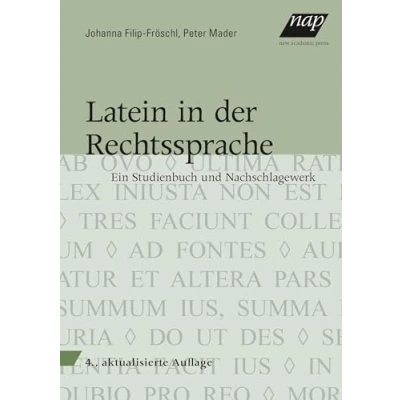 Abbildung von Latein in der Rechtssprache: Ein Studienbuch und Nachschlagewerk