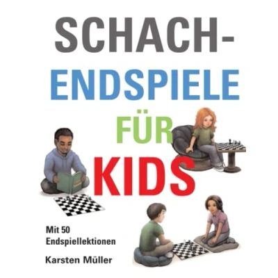 Abbildung von Schachendspiele für Kids (Schach Kids)