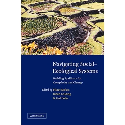 Abbildung von Navigating Social Ecological System: Building Resilience for Complexity and Change