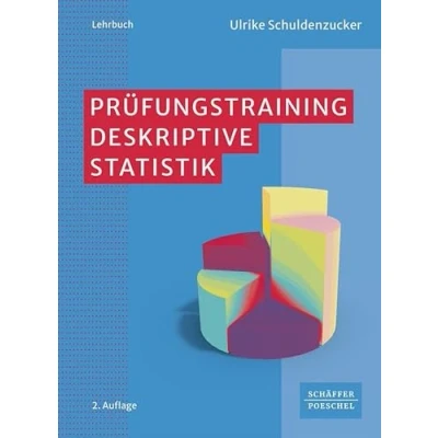 Abbildung von Prüfungstraining Deskriptive Statistik: Klausur und Prüfungsvorbereitung Wirtschaftsmathematik