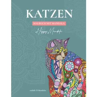Abbildung von Katzen MANDALA Malbuch für Erwachsene: Enthält 55 Mandalas zum Ausmalen: Antistress Erwachsene mit fantastischen Katzen, um Stress ... der Ruhe und des Wohlbefindens zu erreichen