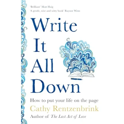 Abbildung von Write It All Down: How to Put Your Life on the Page (Aziza&#039;s Secret Fairy Door, 267)