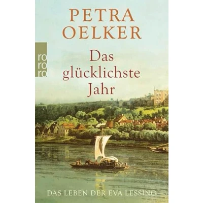 Abbildung von Das glücklichste Jahr: Leben der Eva Lessing