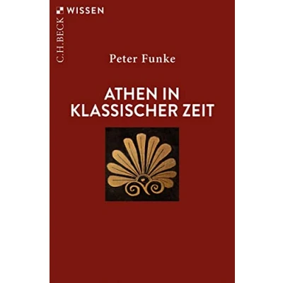 Abbildung von Athen in klassischer Zeit (Beck&#039;sche Reihe)