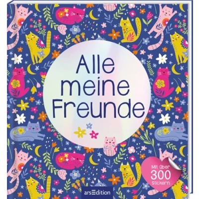 Abbildung von Alle meine Freunde Katzen mit über 300 Stickern: Freundebuch Stickern für Kindergarten und Grundschule