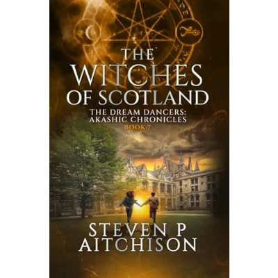Abbildung von The Witches of Scotland: Dream Dancers: Akashic Chronicles Book 7