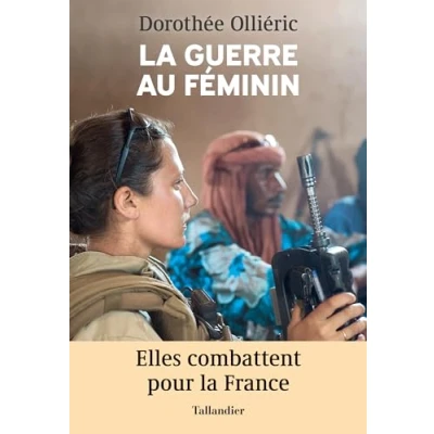 Abbildung von la guerre au féminin: Elles combattent pour France