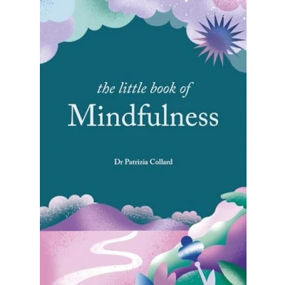 Abbildung von The Little Book of Mindfulness: 10 minutes a day to less stress, more peace (The Series)