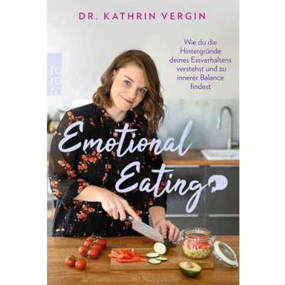 Abbildung von Emotional Eating: Wie du die Hintergründe deines Essverhaltens verstehst und zu innerer Balance findest
