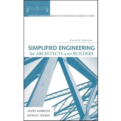 Abbildung von Simplified Engineering for Architects and Builders (Parker/Ambrose Series of Design Guides)