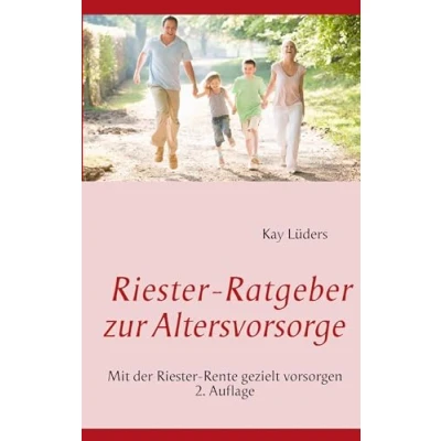 Abbildung von Riester Ratgeber zur Altersvorsorge: Mit der Rente gezielt vorsorgen