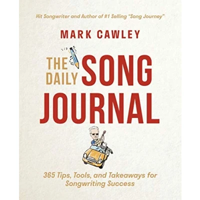 Abbildung von The Daily Song Journal: 365 Tips, Tools, and Takeaways for Songwriting Success