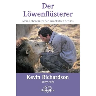 Abbildung von Der Löwenflüsterer: Mein Leben unter den Großkatzen Afrikas