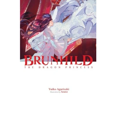 Abbildung von Brunhild the Dragon Princess: Volume 2 (Brunhild Dragonslayer)