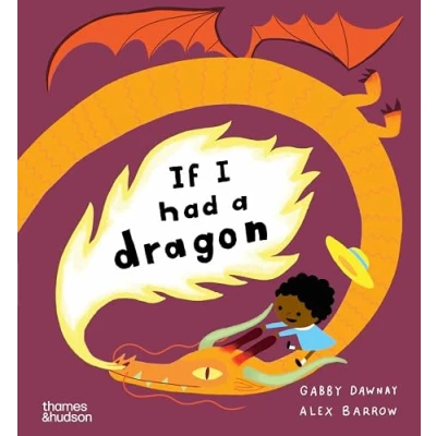 Abbildung von If I Had a dragon (If A...series, 9)