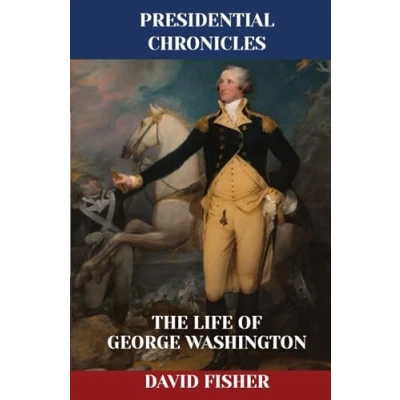 Abbildung von The Life of George Washington (Presidential Chronicles Individual, Band 1)