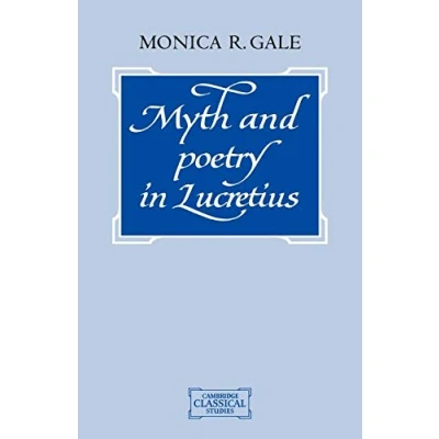 Abbildung von Myth and Poetry in Lucretius (Cambridge Classical Studies)