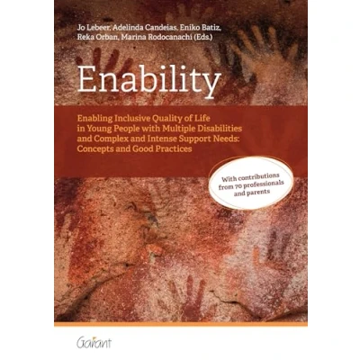 Abbildung von Enability: Enabling Inclusive Quality of Life in Young People with Multiple Disabilities and Complex Intense Support Needs: Concepts &amp; Good Practices