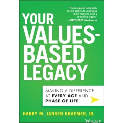 Abbildung von Your Values based Legacy: Making a Difference at Every Age and Phase of Life