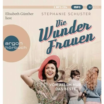 Abbildung von Die Wunderfrauen: Von allem nur das Beste Wunderfrauen Bestseller Serie
