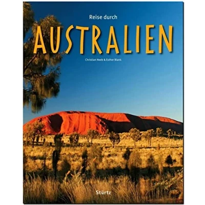 Abbildung von Reise durch Australien: Ein Bildband mit über 170 Bildern auf 140 Seiten STÜRTZ Verlag: