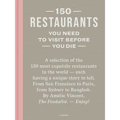 Abbildung von 150 Restaurants You Need to Visit Before Die: revised edition (150 ... Die)