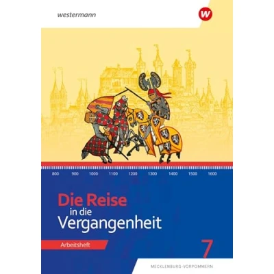 Abbildung von die Reise in Vergangenheit Ausgabe 2023 für Mecklenburg Vorpommern: Arbeitsheft 7: 2022