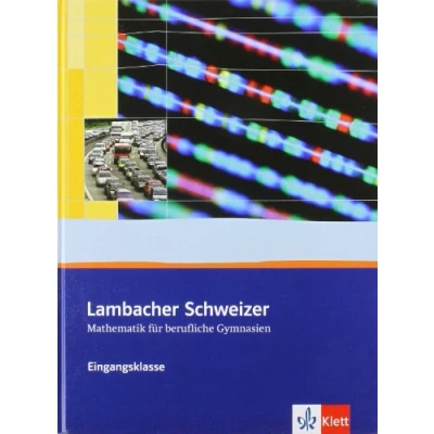 Abbildung von Lambacher Schweizer Mathematik für berufliche Gymnasien. Schülerbuch Eingangsklasse