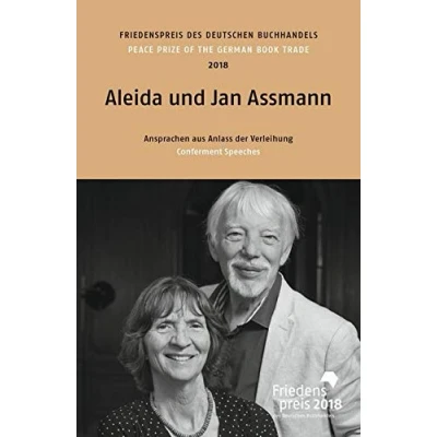 Abbildung von Aleida und Jan Assmann: Friedenspreis des Deutschen Buchhandels 2018. Ansprachen aus Anlass der Verleihung. (Friedenspreis Verleihung)