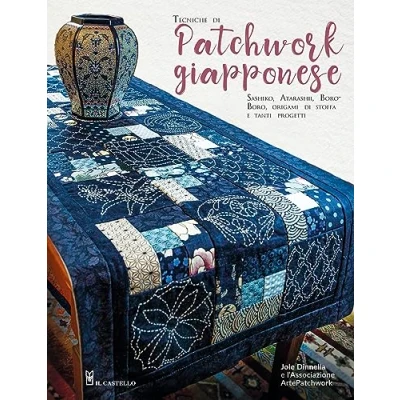 Abbildung von Tecniche di patchwork giapponese. Sashiko, atarashii, boroboro, origami stoffa e tanti progetti (Cucito, ricamo, tessitura)