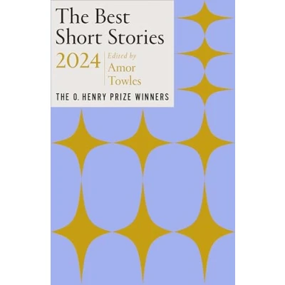 Abbildung von the Best Short Stories 2024: O. Henry Prize Winners (Best Stories: Winners)