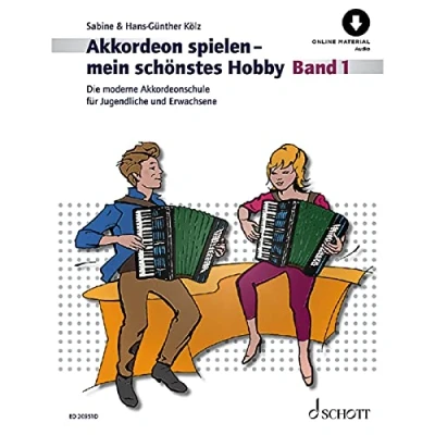Abbildung von Akkordeon spielen mein schönstes Hobby: Die moderne Akkordeonschule für Jugendliche und Erwachsene. Band 1. (Standardbass). (Akkordeon Hobby, 1)