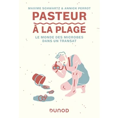 Abbildung von Pasteur à la plage: Le monde des microbes dans un transat