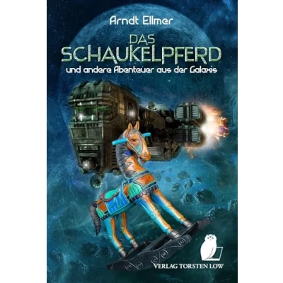 Abbildung von Das Schaukelpferd: und andere Abenteuer aus der Galaxis