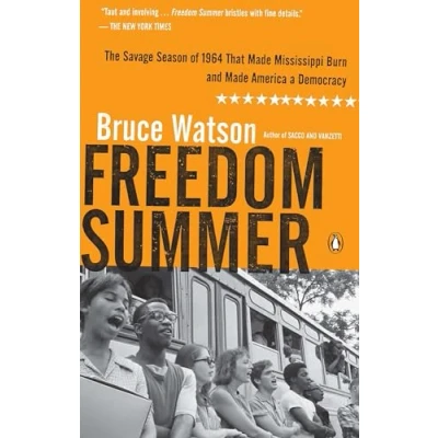 Abbildung von Freedom Summer: The Savage Season of 1964 That Made Mississippi Burn and America a Democracy
