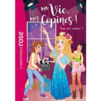 Abbildung von Ma vie, mes copines 09 Tous en scène !