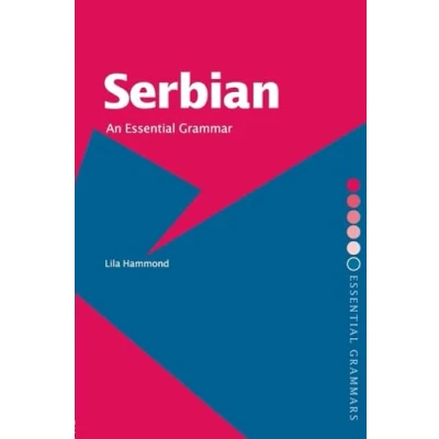 Abbildung von Serbian: An ESSENTIAL Grammar (Routledge GRAMMAR)