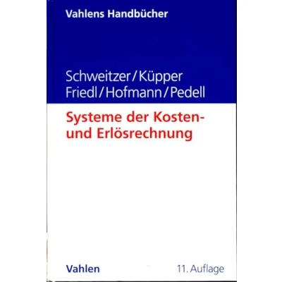Abbildung von Systeme der Kosten und Erlösrechnung (Vahlens Handbücher Wirtschafts Sozialwissenschaften)