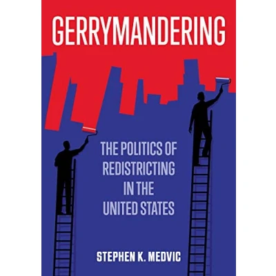 Abbildung von Gerrymandering: the Politics of Redistricting in United States