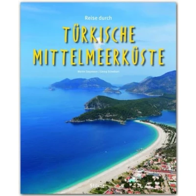 Abbildung von Reise durch... Türkische Mittelmeerküste: Ein Bildband mit über 190 Bildern auf 140 Seiten STÜRTZ Verlag: 180 Verlag [Gebundene Ausgabe]