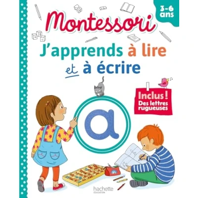 Abbildung von Montessori J&#039;apprends à lire et écrire (3 6 ans): Inclus ! Des lettres rugueuses