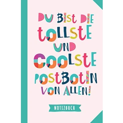 Abbildung von Du bist die tollste und coolste Postbotin von allen: Notizbuch als Geschenk für eine A5 / liniert Geschenke zum Geburtstag oder Weihnachten