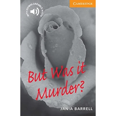 Abbildung von But was it Murder?: Englische Lektüre für das 3. Lernjahr. Paperback with downloadable audio (Cambridge English Readers)