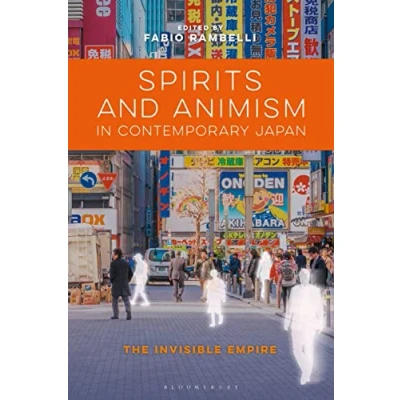 Abbildung von Spirits and Animism in Contemporary Japan: The Invisible Empire