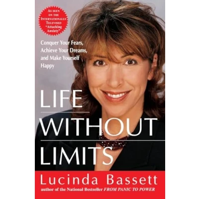 Abbildung von Life Without Limits: Conquer Your Fears, Achieve Dreams, and Make Yourself Happy