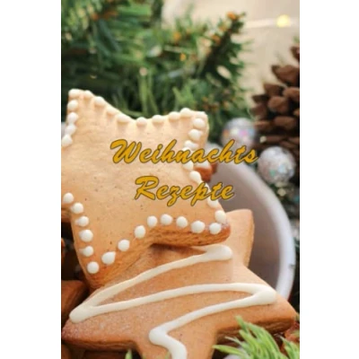 Abbildung von Mein Rezeptbuch Backrezepte Spekulatius Vanillekipferl Weihnachtsrezepte Lebkuchen Geschenkidee zu Weihnachten Christmas Stollen Quarkstollen ... Familien Rezepte Tipps Fotos Rezeptvorlagen